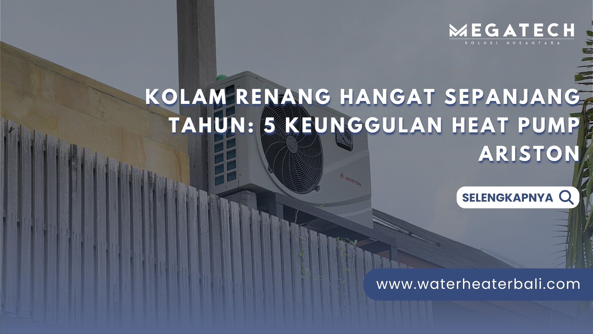 Keunggulan Heat Pump Ariston untuk Kolam Renang | Hemat & Awet